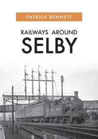 Cover Railways Around Selby