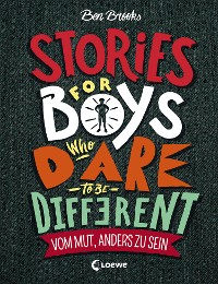 Cover Stories for Boys who dare to be different - Vom Mut, anders zu sein