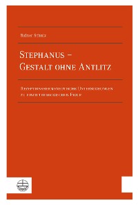 Cover Stephanus – Gestalt ohne Antlitz