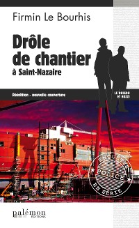 Cover Drôle de chantier à Saint-Nazaire