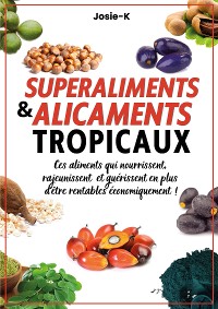 Cover Superaliments & alicaments tropicaux !