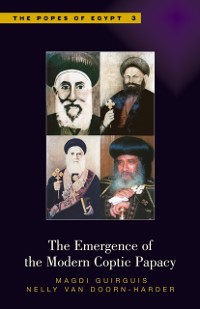 Cover Emergence of the Modern Coptic Papacy