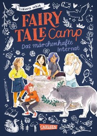 Cover Fairy Tale Camp 1: Das märchenhafte Internat