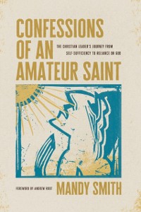 Cover Confessions of an Amateur Saint