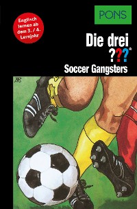 Cover PONS Die drei ??? Fragezeichen Soccer Gangsters