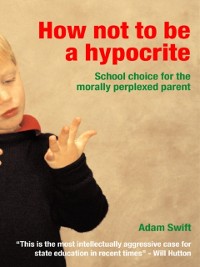 Cover How Not to be a Hypocrite