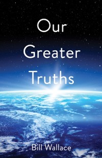 Cover Our Greater Truths