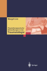 Cover Physiotherapeutische Behandlungen in der Traumatologie