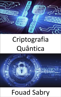 Cover Criptografia Quântica