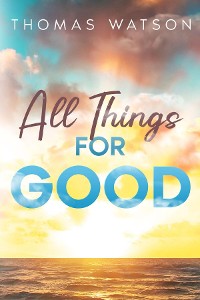 Cover All Things for Good