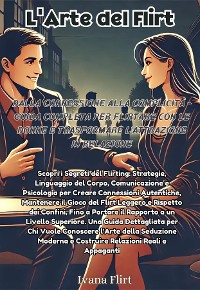 Cover L'arte del Flirt: Scopri i Segreti del Flirting