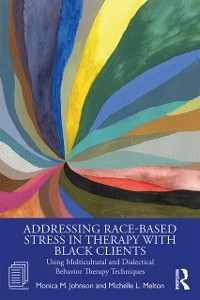 Cover Addressing Race-Based Stress in Therapy with Black Clients