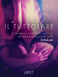 Cover Il Tuttofare - e 10 brevi racconti erotici in collaborazione con Erika Lust