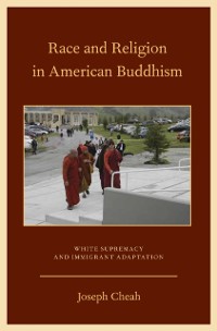 Cover Race and Religion in American Buddhism