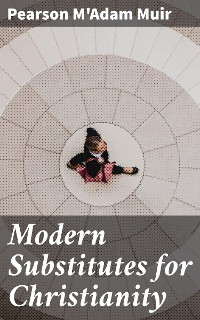 Cover Modern Substitutes for Christianity