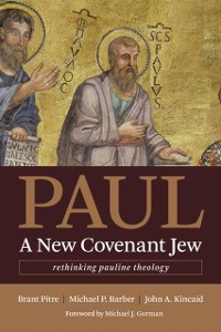 Cover Paul, a New Covenant Jew