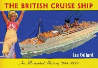 Cover The British Cruise Ship An Illustrated History 1844-1939