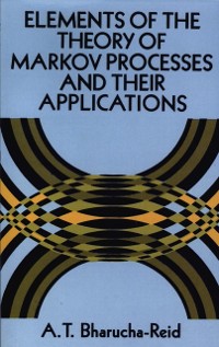 Cover Elements of the Theory of Markov Processes and Their Applications
