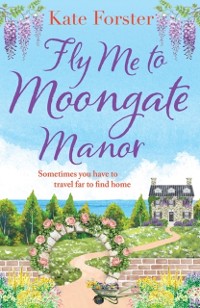 Cover Fly Me to Moongate Manor