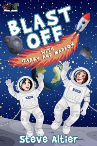 Cover Blast Off with Gabby and Maddox