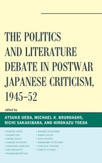 Cover Politics and Literature Debate in Postwar Japanese Criticism, 1945-52