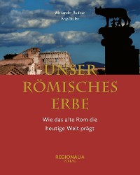 Cover Unser römisches Erbe