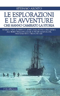 Cover Le esplorazioni e le avventure che hanno cambiato la storia
