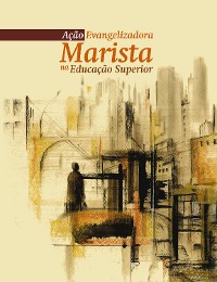 Cover Ação Evangelizadora Marista na Educação Superior