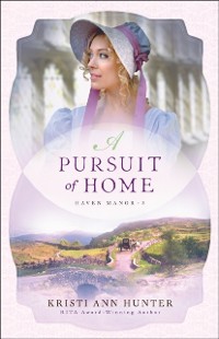 Cover Pursuit of Home (Haven Manor Book #3)