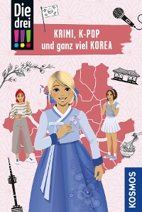 Cover Die drei !!!, Krimi, K-Pop und ganz viel Korea (drei Ausrufezeichen)