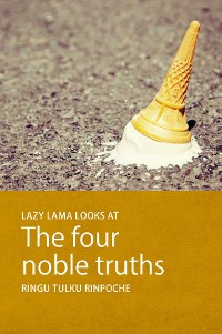 Cover Lazy Lama looks at The Four Noble Truths