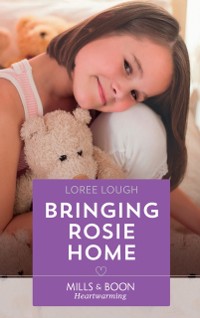 Cover Bringing Rosie Home (Mills & Boon Heartwarming) (By Way of the Lighthouse, Book 2)