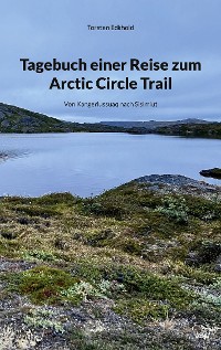 Cover Tagebuch einer Reise zum Arctic Circle Trail