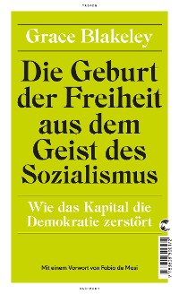 Cover Die Geburt der Freiheit aus dem Geist des Sozialismus