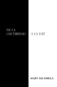 Cover De La Oscuridad a La Luz