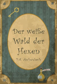 Cover Der weiße Wald der Hexen