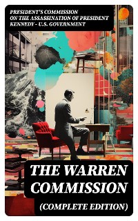 Cover The Warren Commission (Complete Edition)