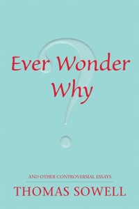 Cover Ever Wonder Why? : and Other Controversial Essays