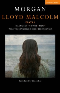 Cover Morgan Lloyd Malcolm: Plays 1