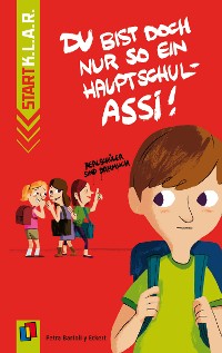 Cover Du bist doch nur so ein Hauptschul-Assi!