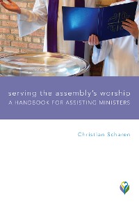 Cover Serving the Assembly's Worship