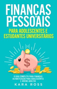 Cover Finanças Pessoais para Adolescentes e Estudantes Universitários