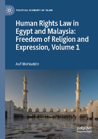 Cover Human Rights Law in Egypt and Malaysia: Freedom of Religion and Expression, Volume 1