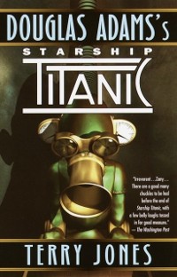 Cover Douglas Adams's Starship Titanic