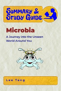 Cover Summary & Study Guide - Microbia
