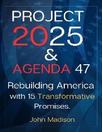 Cover Project 2025 and Agenda 47