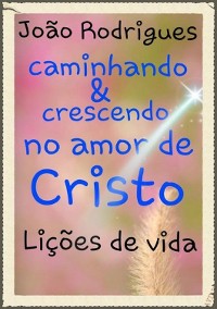 Cover Caminhando E Crescendo No Amor De Cristo