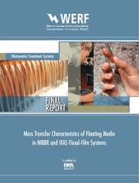 Cover Mass Transfer Characteristics of Floating Media in MBBR and IFAS Fixed-Film Systems