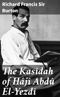 Cover The Kasîdah of Hâjî Abdû El-Yezdî