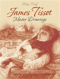 Cover James Tissot: Master Drawings 